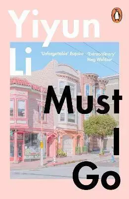 Cudzojazyčná literatúra Must I Go - Yiyun Li