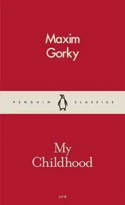 Cudzojazyčná literatúra My Childhood - Maxim Gorkij