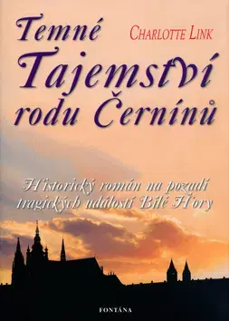 Historické romány Temné Tajemství rodu Černínů - Charlotte Link