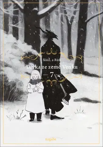 Komiksy Dívka ze země Venku 7 - Pan Nagabe