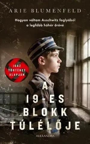 Skutočné príbehy A 19-es blokk túlélője - Arie Blumenfeld