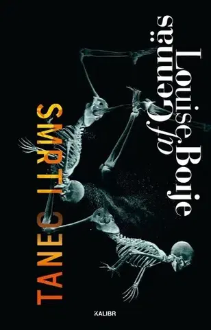 Detektívky, trilery, horory Tanec smrti - Louise Boije af Gennäs,Jaroslav Bojanovský