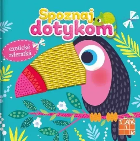 Leporelá, krabičky, puzzle knihy Exotické zvieratká - Spoznaj dotykom