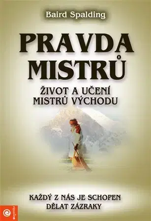 Východné náboženstvá Pravda mistrů - Baird Spalding