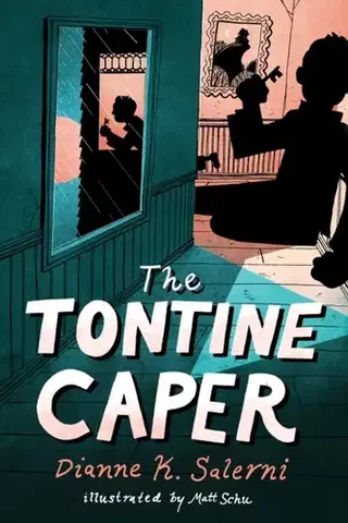 Pre deti a mládež The Tontine Caper - Dianne K. Salerni