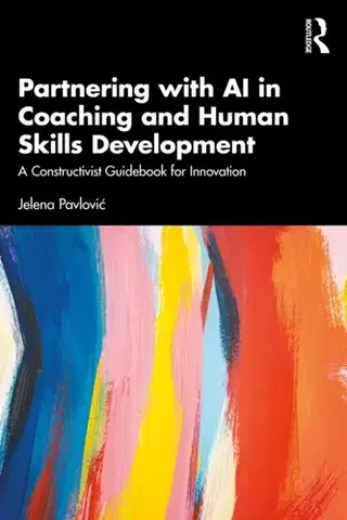 Psychiatria a psychológia Partnering with AI in Coaching and Human Skills Development - Jelena Pavlovic
