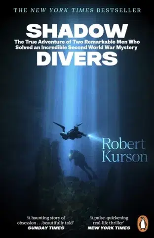 Skutočné príbehy Shadow Divers - Robert Kurson