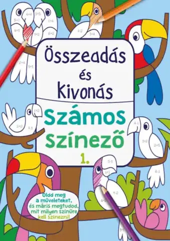Pre deti a mládež - ostatné Összeadás és kivonás - Számos színező 1.