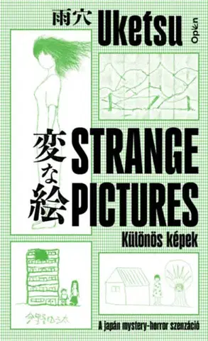 Detektívky, trilery, horory Strange Pictures - Különös képek - Uketsu