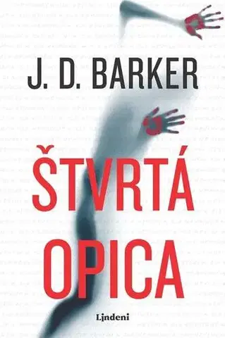 Detektívky, trilery, horory Štvrtá opica - J.D. Barker