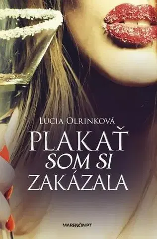 Romantická beletria Plakať som si zakázala - Lucia Olrinková
