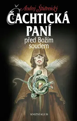 E-knihy Čachtická paní před Božím soudem - Andrej Štiavnický