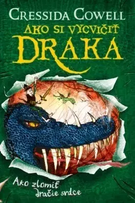 Dobrodružstvo, napätie, western Ako si vycvičiť draka 8: Ako zlomiť dračie srdce - Cressida Cowell