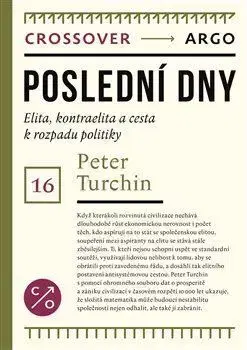 Sociológia, etnológia Poslední dny - Peter Turchin,Marek Tomeček