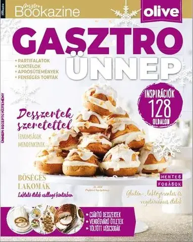 Sladká kuchyňa Gasztro Bookazine - Gasztro Ünnep