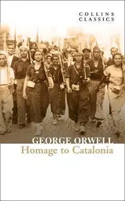 Vojnová literatúra - ostané Homage to Catalonia - George Orwell