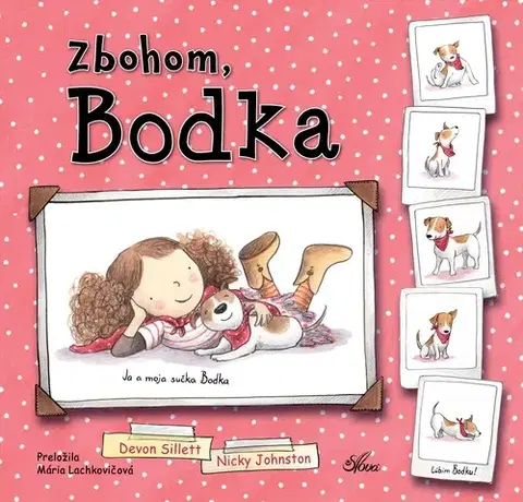 Rozprávky Zbohom, Bodka - Devon Sillett,Mária Lachkovičová