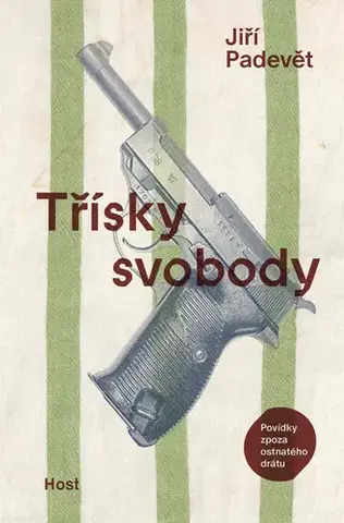 Novely, poviedky, antológie Třísky svobody - Jiří Padevět