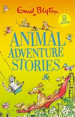Rozprávky Animal Adventure Stories - Enid Blyton