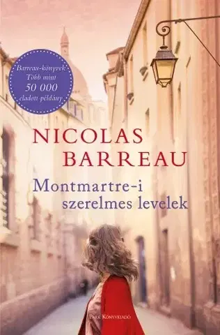 Romantická beletria Montmartre-i szerelmes levelek - Nicolas Barreau