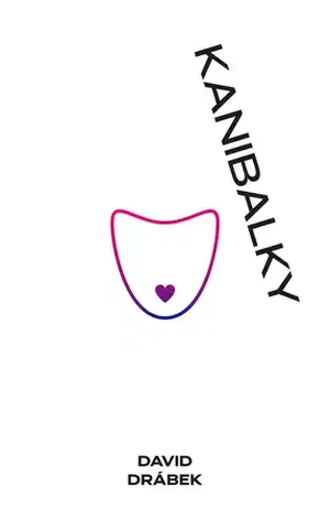 Česká beletria Kanibalky: Soumrak samců - David Drábek