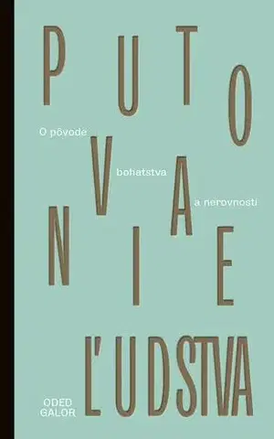 Sociológia, etnológia Putovanie ľudstva - Oded Galor