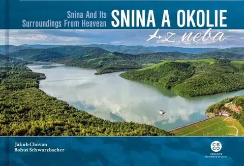 Encyklopédie, obrazové publikácie Snina a okolie z neba - Jakub Chovan,Bohuš Schwarzbacher