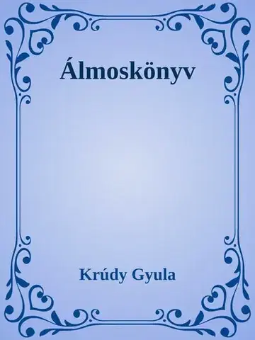 Svetová beletria Álmoskönyv - Gyula Krúdy