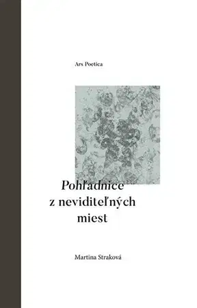Slovenská poézia Pohľadnice z neviditeľných miest - Martina Straková