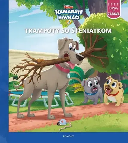 Rozprávky Kamaráti havkáči - Trampoty so šteniatkom - Kolektív autorov