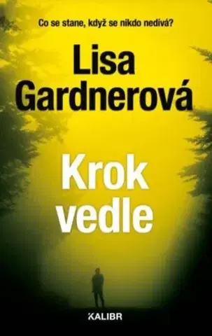 Detektívky, trilery, horory Krok vedle - Lisa Gardner,Jiřina Stárková