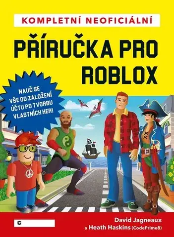 Pre deti a mládež - ostatné Kompletní neoficiální příručka pro Roblox - David Jagneaux