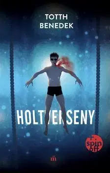 Beletria - ostatné Holtverseny - új, bővített kiadás - Benedek Tóth