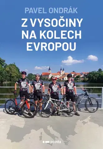 Geografia - ostatné Z Vysočiny na kolech Evropou - Pavel Ondrák
