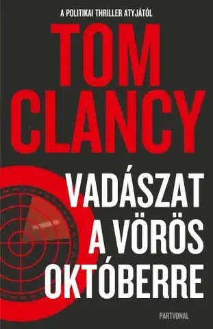 Detektívky, trilery, horory Vadászat a Vörös Októberre - Tom Clancy