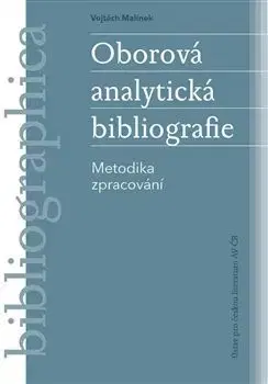 Literárna veda, jazykoveda Oborová analytická bibliografie - Vojtěch Malínek