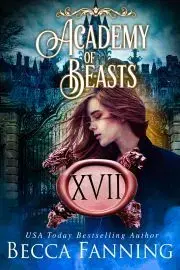 Romantická beletria Academy Of Beasts XVII - Fanning Becca