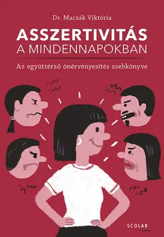 Psychológia, etika Asszertivitás a mindennapokban - Dr. Viktória Maczák