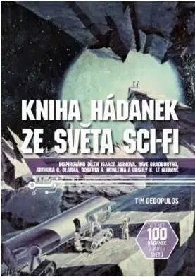Sci-fi a fantasy Kniha hádanek ze světa sci-fi - Tim Dedopulos