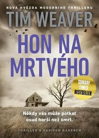 Detektívky, trilery, horory Hon na mrtvého - Tim Weaver