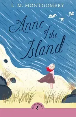 Pre dievčatá Anne of the Island - Lucy Maud Montgomery
