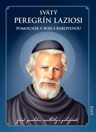 Náboženstvo Svätý Peregrín Laziosi – pomocník v boji s rakovinou