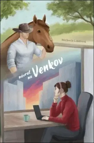 Romantická beletria Návrat na venkov - Michaela Labáková