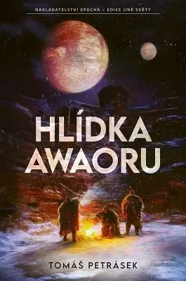 Sci-fi a fantasy Hlídka Awaoru - Tomáš Petrásek