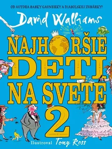 Pre deti a mládež - ostatné Najhoršie deti na svete 2 - David Walliams