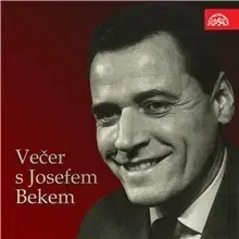 Humor a satira SUPRAPHON a.s. Večer s Josefem Bekem
