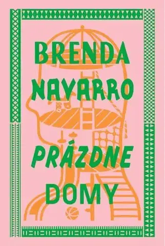Svetová beletria Prázdne domy - Brenda Navarro