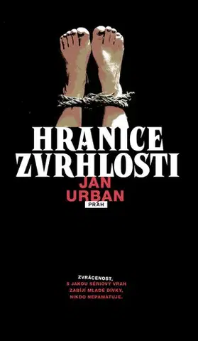 Detektívky, trilery, horory Hranice zvrhlosti - Urban Jan