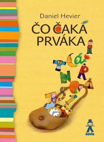 Rozprávky Čo čaká prváka, 3. vydanie - Daniel Hevier