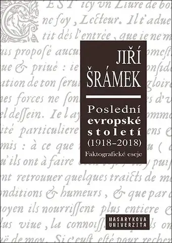 Moderné dejiny Poslední evropské století (1918–2018) - Jiří Šrámek